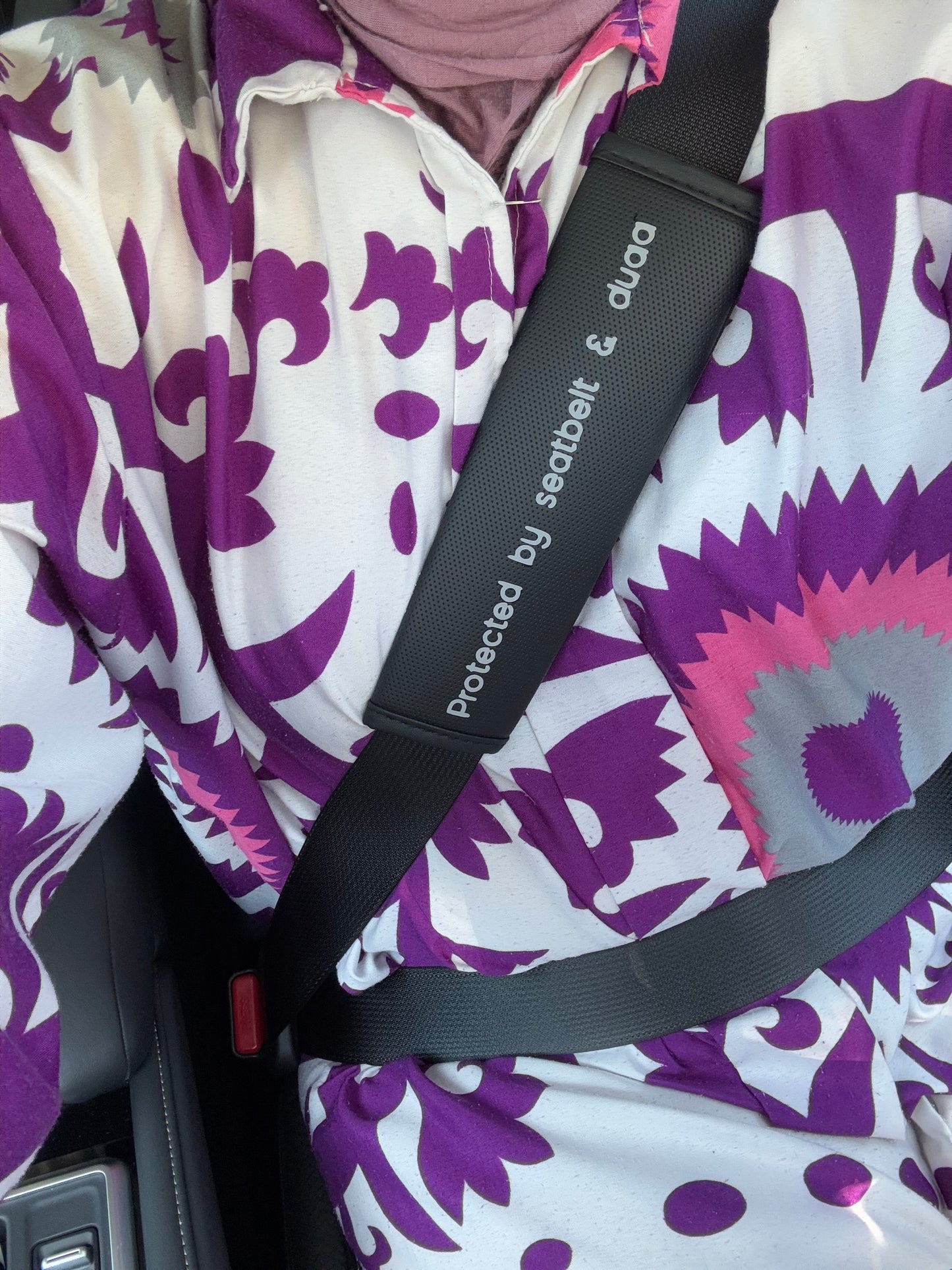 Protected by seatbelt and duaa