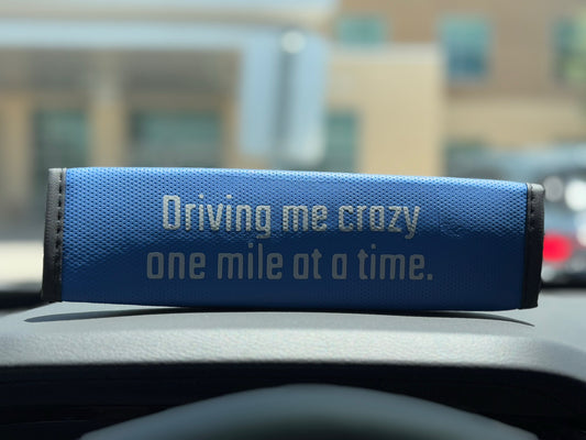 Driving me crazyone mile at a time